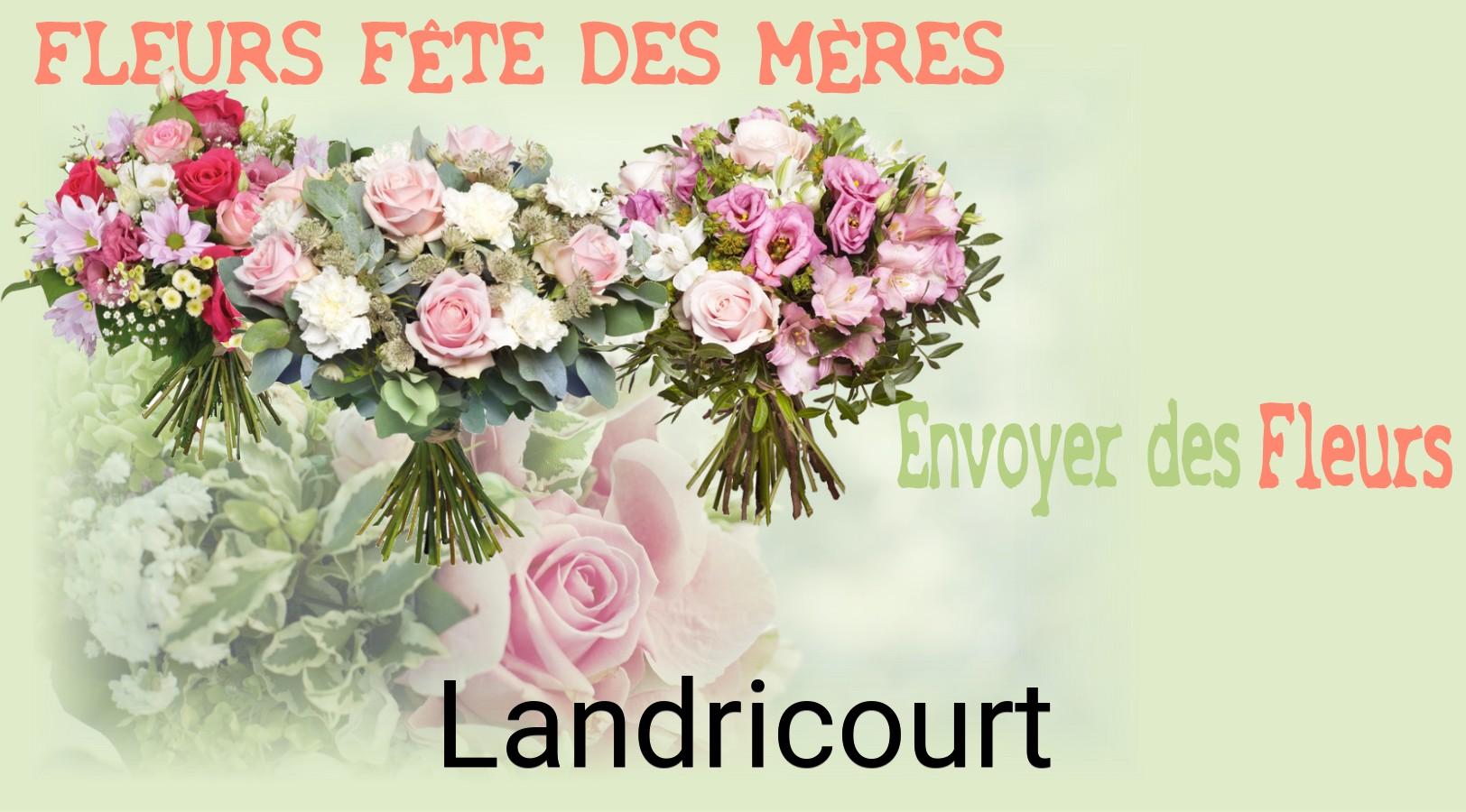 Bouquet de Fête des Mères livré à Landricourt
